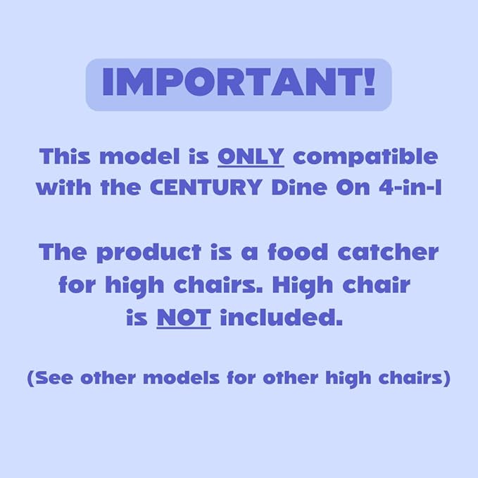 CATCHY - Food Catcher - Compatible with Century Dine On 4-in-1 High Chair + 11 Other High Chairs - Highchair Sold Separately - Baby & Toddler Food & Mess Catcher - Under High Chair Accessory